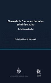 EL USO DE LA FUERZA EN DERECHO ADMINISTRATIVO