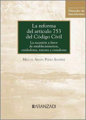 LA REFORMA DEL ARTÍCULO 753 DEL CÓDIGO CIVIL