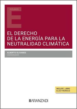 EL DERECHO DE LA ENERGÍA PARA LA NEUTRALIDAD CLIMÁTICA