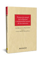 PROTECCION PENAL DE LA LIBERTAD E INDEMNIDAD SEXUAL