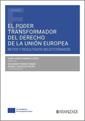 EL PODER TRANSFORMADOR DEL DERECHO DE LA UNIÓN EUROPEA