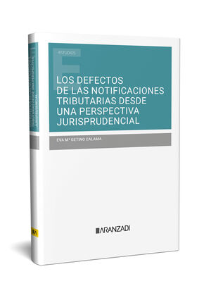 LOS DEFECTOS DE LAS NOTIFICACIONES TRIBUTARIAS