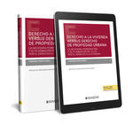 DERECHO A LA VIVIENDA VERSUS DERECHO DE PROPIEDAD URBANA