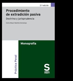 PROCEDIMIENTO DE EXTRADICIÓN PASIVA