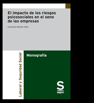 EL IMPACTO DE LOS RIESGOS PSICOSOCIALES EN EL SENO DE LAS EMPRESAS, EL (PAPEL)