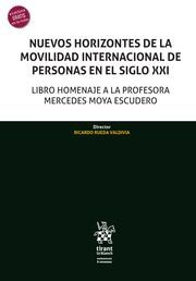 NUEVOS HORIZONTES DE LA MOVILIDAD INTERNACIONAL DE PERSONAS EN EL SIGLO XXI