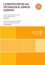 LA PROTECCIÓN DE LAS VÍCTIMAS EN EL ESPACIO EUROPEO
