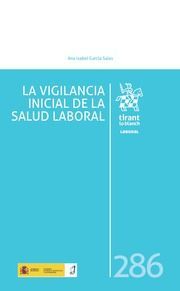 LA VIGILANCIA INICIAL DE LA SALUD LABORAL