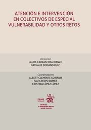 ATENCIÓN E INTERVENCIÓN EN COLECTIVOS DE ESPECIAL VULNERABILIDAD Y OTROS RETOS