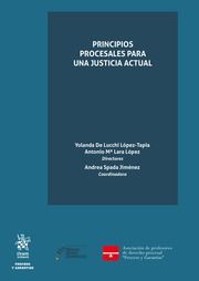 PRINCIPIOS PROCESALES PARA UNA JUSTICIA ACTUAL