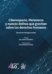 CIBERESPACIO, METAVERSO Y NUEVOS DELITOS QUE GRAVITAN