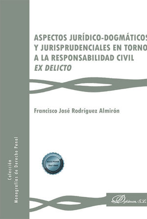 ASPECTOS JURIDICO-DOGMATICOS Y JURISPRUDENCIALES EN TORNO A