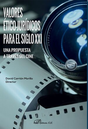 VALORES ÉTICO-JURÍDICOS PARA EL SIGLO XXI.
