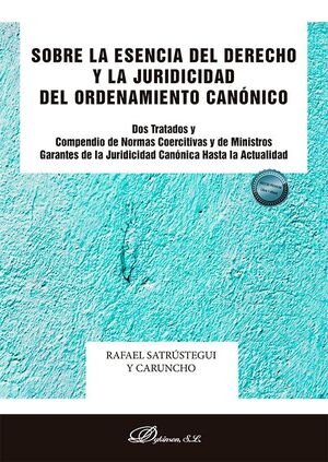 SOBRE LA ESENCIA DEL DERECHO Y LA JURIDICIDAD DEL ORDENAMIENTO CANÓNICO