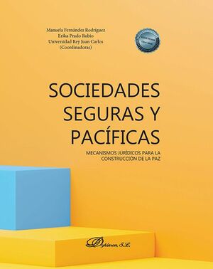 SOCIEDADES SEGURAS Y PACÍFICAS: