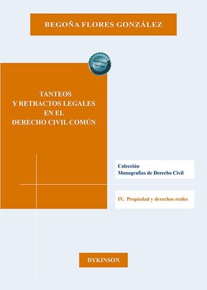 TANTEOS Y RETRACTOS LEGALES EN EL DERECHO CIVIL COMÚN