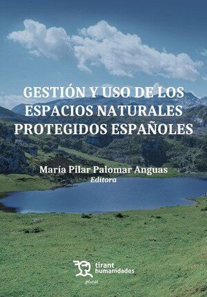 GESTION Y USO DE LOS ESPACIOS NATURALES PROTEGIDOS ESPAÑOLE