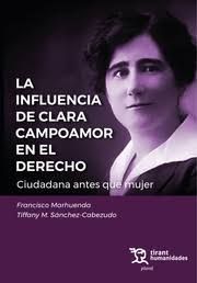 LA INFLUENCIA DE CLARA CAMPOAMOR EN EL DERECHO