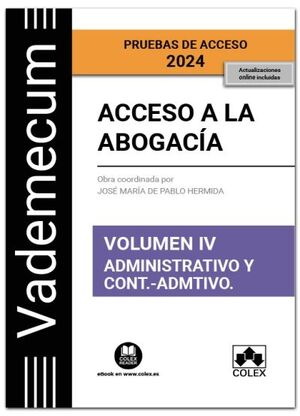 VADEMECUM ACCESO A LA ABOGACIA VOLUMEN IV PARTE ESPECIFICA