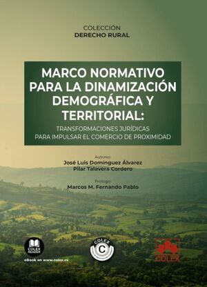 MARCO NORMATIVO PARA LA DINAMIZACIÓN DEMOGRÁFICA Y TERRITORIAL: