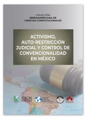 ACTIVISMO, AUTO-RESTRICCIÓN JUDICIAL Y CONTROL DE