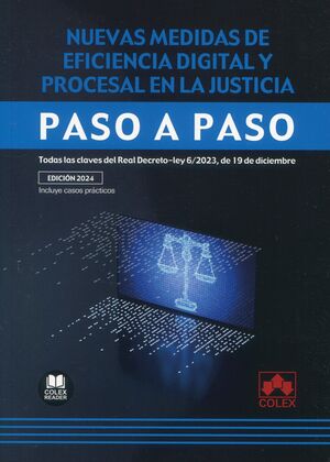 NUEVAS MEDIDAS DE EFICACIA DIGITAL Y PROCESAL EN LA JUSTICI