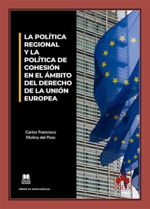 LA POLÍTICA REGIONAL Y LA POLÍTICA DE COHESIÓN EN EL