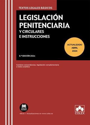 LEGISLACION PENITENCIARIA Y CIRCULARES E INSTRUCCIONES 2024