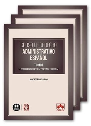 CURSO DE DERECHO ADMINISTRATIVO ESPAÑOL. (3 VOLS)