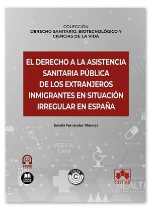 EL DERECHO A LA ASISTENCIA SANITARIA PÚBLICA DE LOS