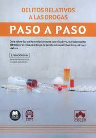 DELITOS RELATIVOS A LAS DROGAS PASO A PASO 2024