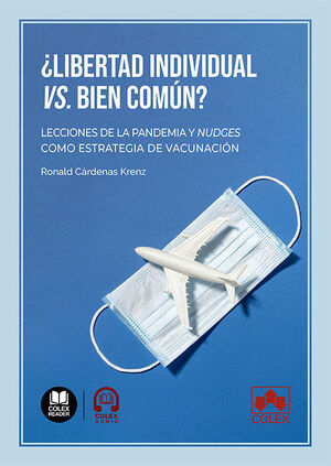 ¿LIBERTAD INDIVIDUAL VS. BIEN COMÚN?