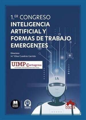 1.ER CONGRESO DE INTELIGENCIA ARTIFICIAL Y FORMAS DE TRABAJO EMERGENTES