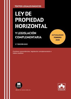 LEY DE PROPIEDAD HORIZONTAL Y LEGISLACIÓN COMPLEMENTARIA