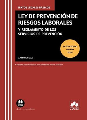 LEY DE PREVENCIÓN DE RIESGOS LABORALES Y REGLAMENTO DE LOS SERVICIOS DE PREVENCIÓN