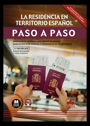 RESIDENCIA EN TERRITORIO ESPAÑOL. PASO A PASO 2025