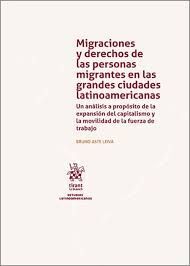 MIGRACIONES Y DERECHOS A LAS PERSONAS MIGRANTES EN LAS GRANDES CIUDADES LATINOAM