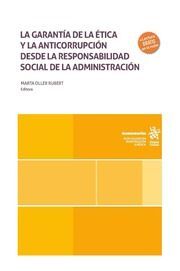 LA GARANTÍA DE LA ÉTICA Y LA ANTICORRUPCIÓN DESDE