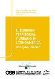 EL DERECHO TERRITORIAL Y URBANO EN LATINOAMÉRICA.