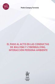 EL PASO AL ACTO EN LAS CONDUCTAS DE BULLYING Y CYBERBULLYING