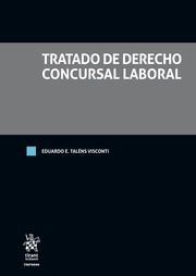 TRATADO DE DERECHO CONCURSAL LABORAL