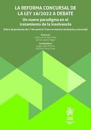 LA REFORMA CONCURSAL DE LA LEY 16/2022 A DEBATE