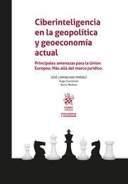 CIBERINTELIGENCIA EN LA GEOPOLÍTICA Y GEOECONOMÍA ACTUAL.