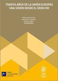 TREINTA AÑOS DE LA UNIÓN EUROPEA. UNA VISIÓN DESDE ...
