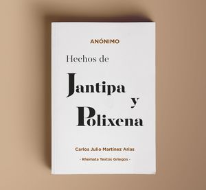HECHOS DE JANTIPA Y POLIXENA