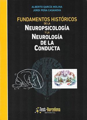 FUNDAMENTOS HISTORICOS DE LA NEUROPSICOLOGIA Y LA