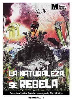 LA NATURALEZA SE REBELA