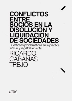 CONFLICTOS ENTRE SOCIOS EN LA DISOLUCIÓN Y LIQUIDACIÓN DE SOCIEDADES