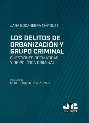 LOS DELITOS DE ORGANIZACIÓN Y GRUPO CRIMINAL