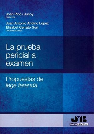 LA PRUEBA PERICIAL A EXAMEN